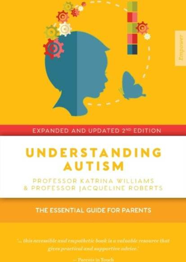 Understanding Autism av Katrina Williams, Jacqueline Roberts