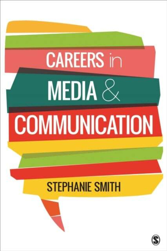 Careers in Media and Communication av Stephanie A. Smith