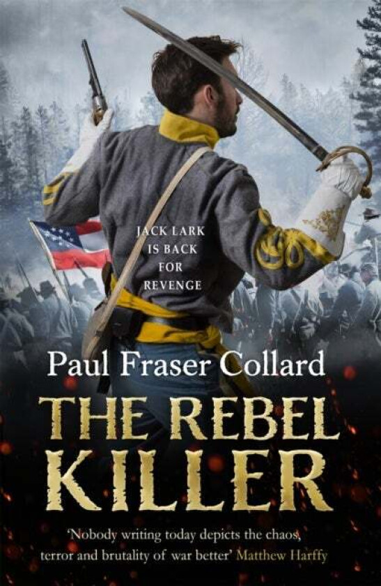 The Rebel Killer (Jack Lark, Book 7) av Paul Fraser Collard