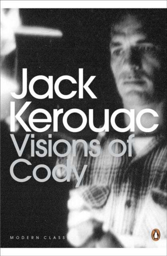 Visions of Cody av Jack Kerouac