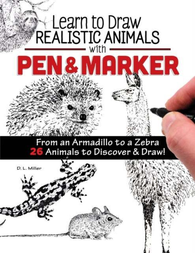 Learn to Draw Realistic Animals with Pen & Marker av D L Miller