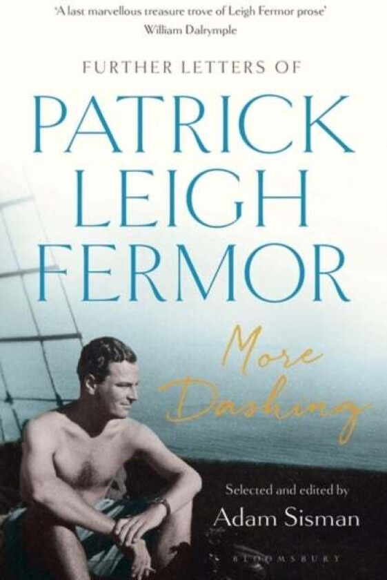More Dashing av Patrick Leigh Fermor