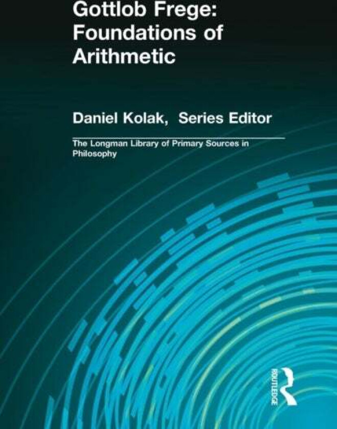 Gottlob Frege: Foundations of Arithmetic av Gottlob Frege