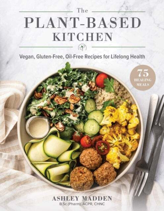 The Plant-Based Cookbook av Ashley Madden