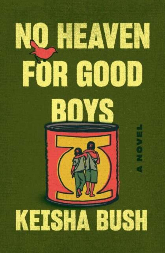 No Heaven for Good Boys av Keisha Bush