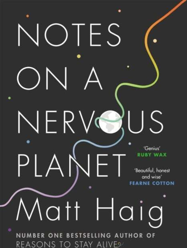 Notes on a Nervous Planet av Matt Haig