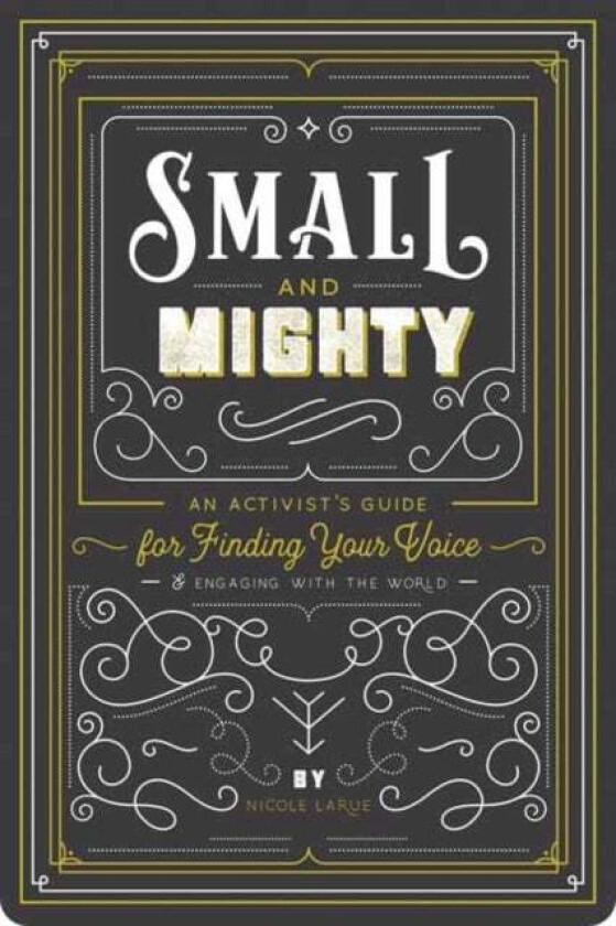 Small and Mighty av Nicole LaRue