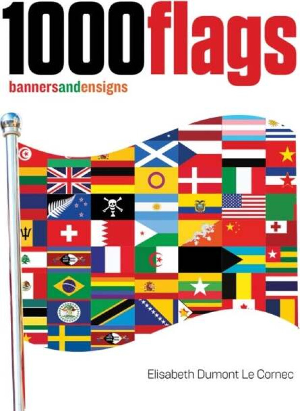 1000 Flags av Elisabeth Dumont-Le Cornec