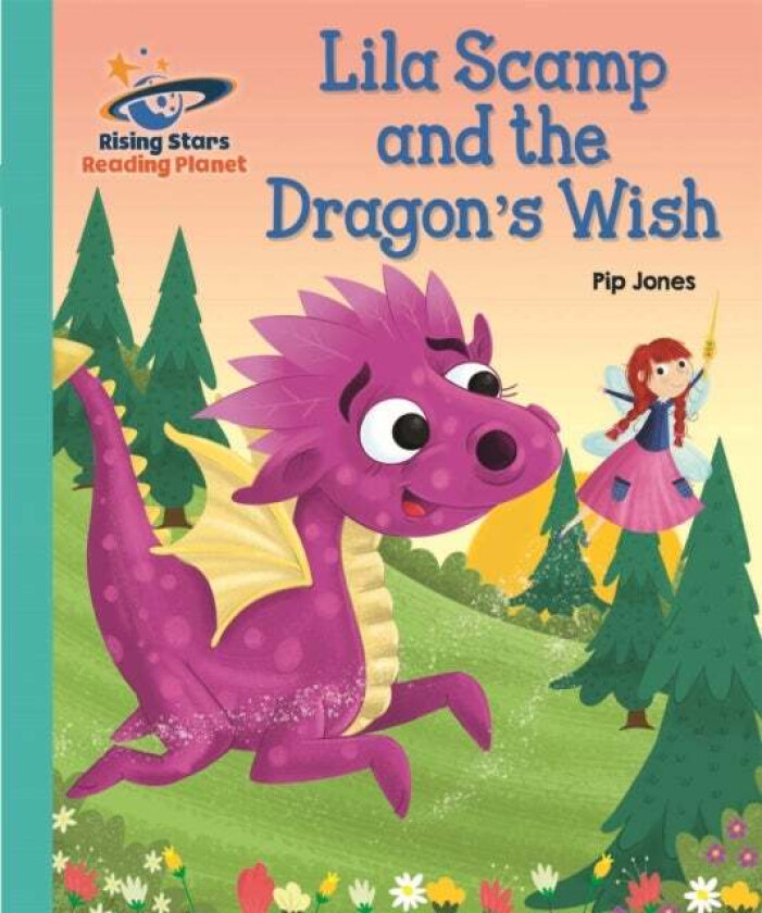 Reading Planet - Lila Scamp and the Dragon's Wish - Turquoise: Galaxy av Pip Jones