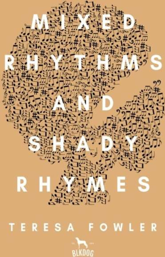 Mixed Rhythms and Shady Rhymes av Teresa Fowler