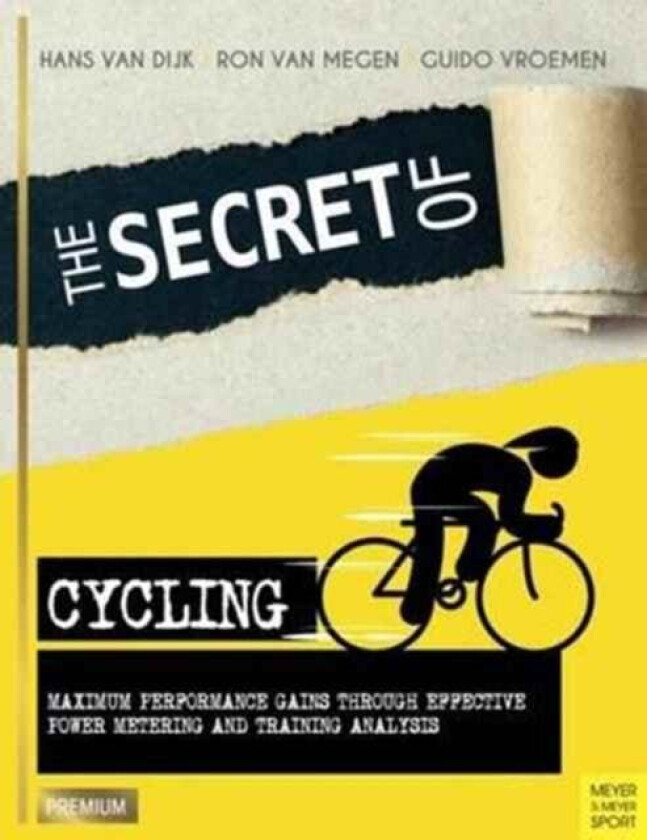 Secret of Cycling av Hans Van Dijk