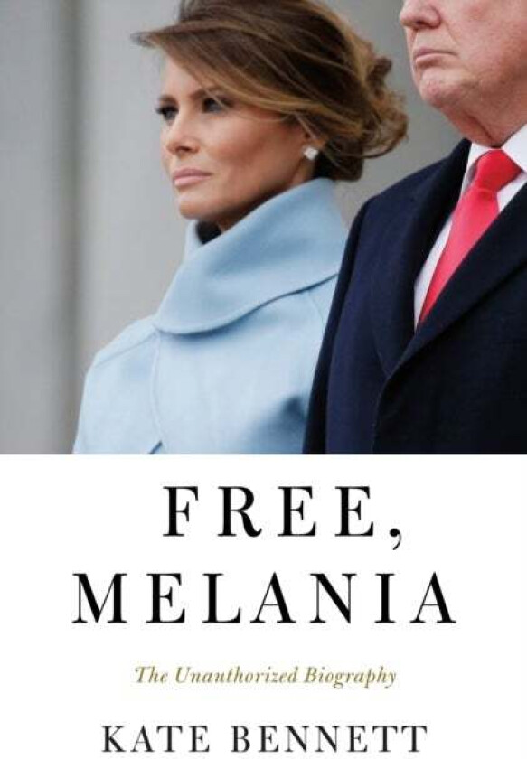 Free, Melania av Kate Bennett