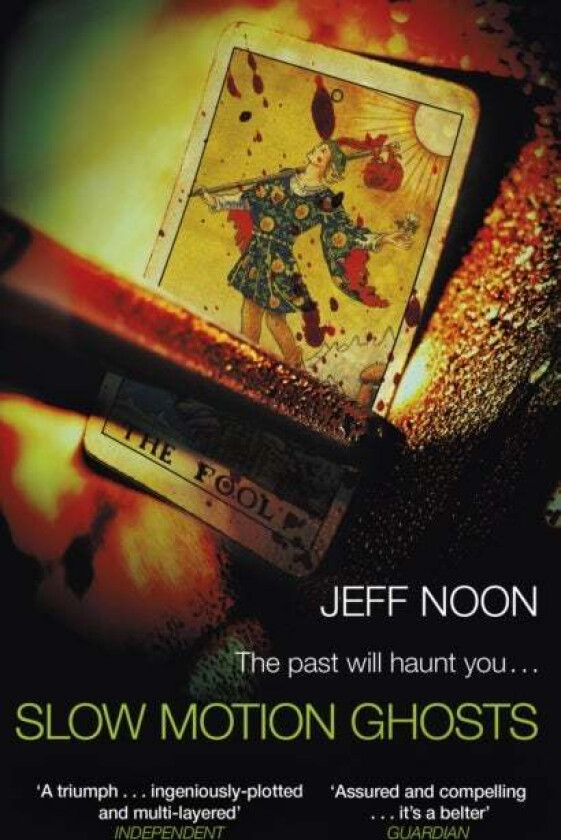Slow Motion Ghosts av Jeff Noon