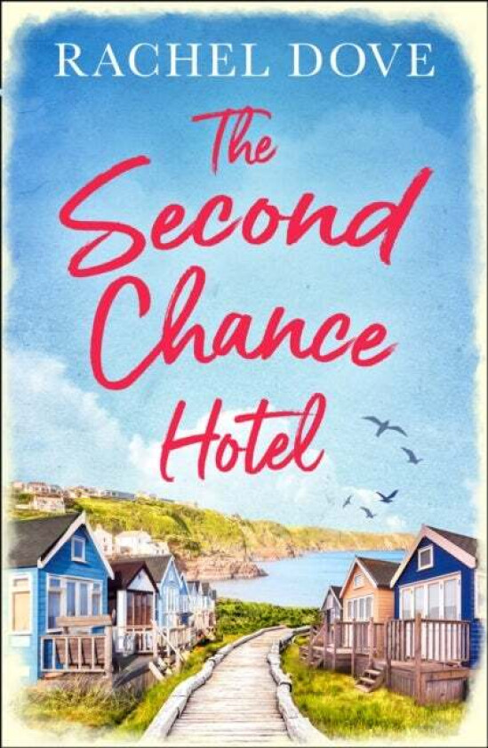 The Second Chance Hotel av Rachel Dove