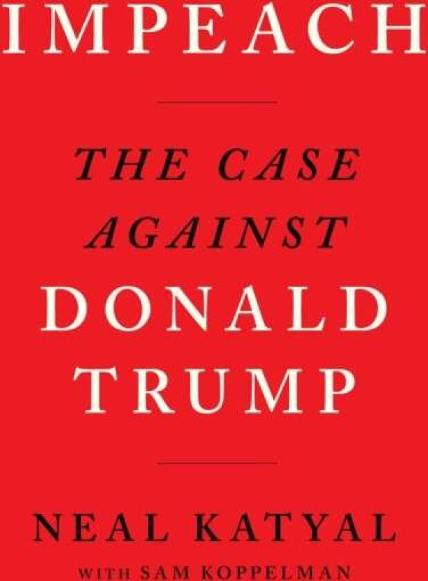 Impeach av Neal Katyal, Sam Koppelman