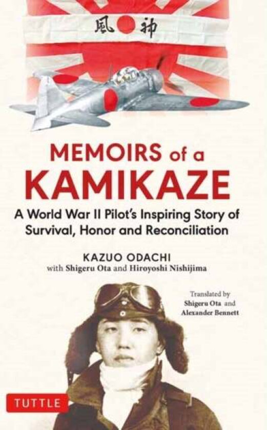 Memoirs of a Kamikaze av Kazuo Odachi, Shigeru Ohta, Hiroyoshi Nishijima