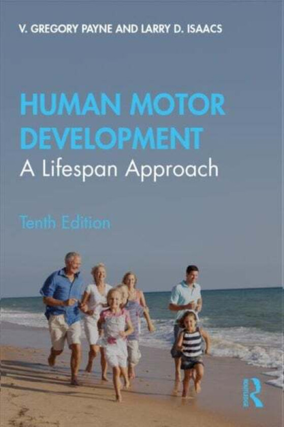 Human Motor Development av V. Gregory Payne, Larry D. Isaacs