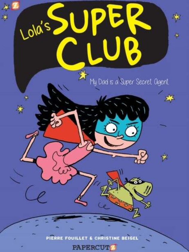 Lola's Super Club #1 av Christine Beigel