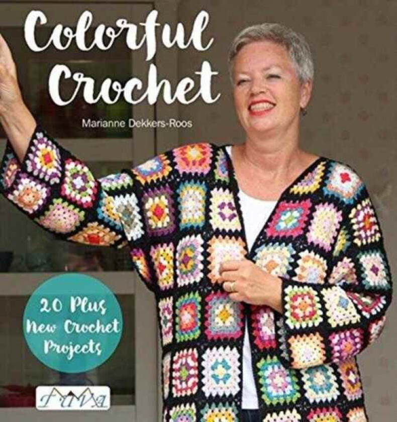 Colorful Crochet av M Dekkers-roos