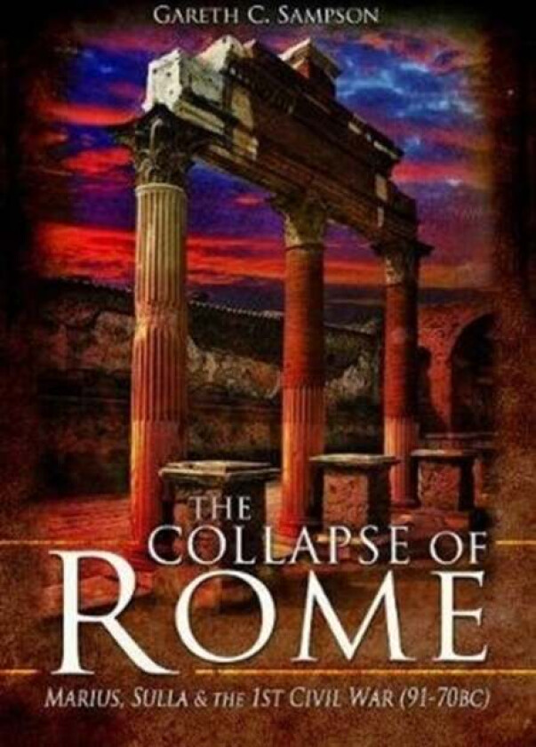The Collapse of Rome av Gareth Sampson