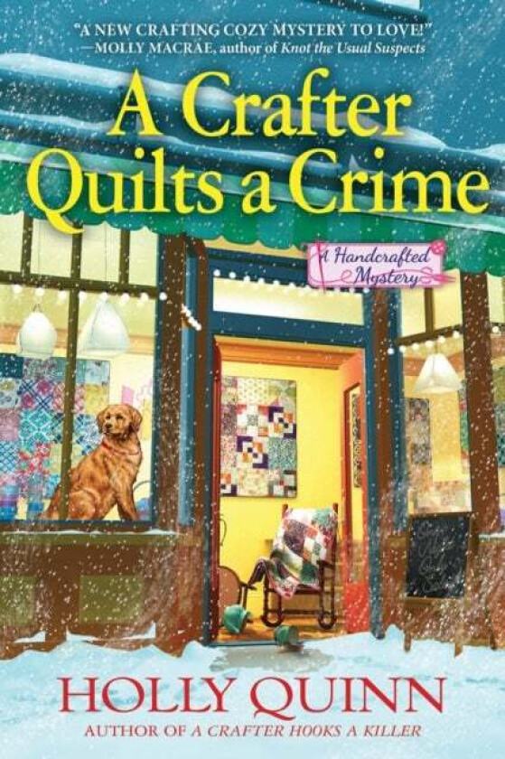 A Crafter Quilts A Crime av Holly Quinn