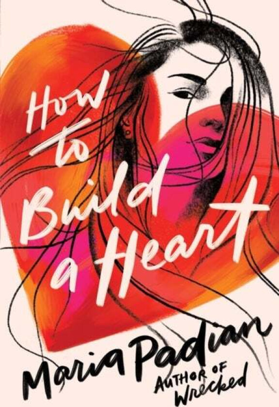 How to Build a Heart av Maria Padian