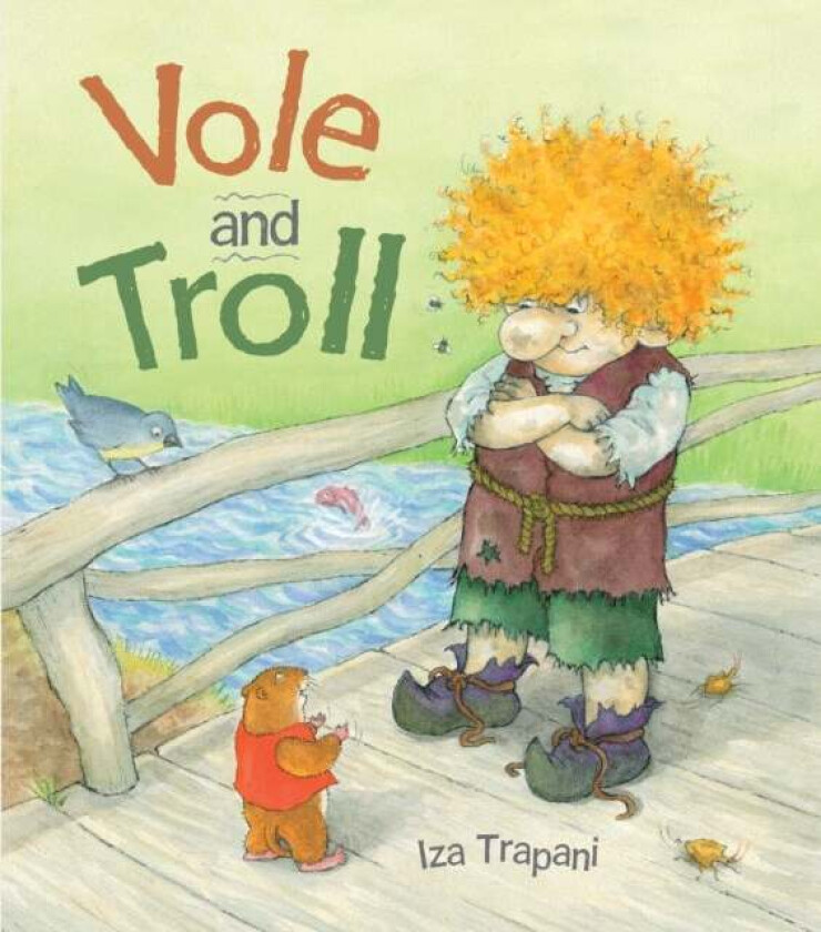 Vole and Troll av Iza Trapani