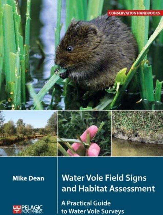 Water Vole Field Signs and Habitat Assessment av Mike Dean