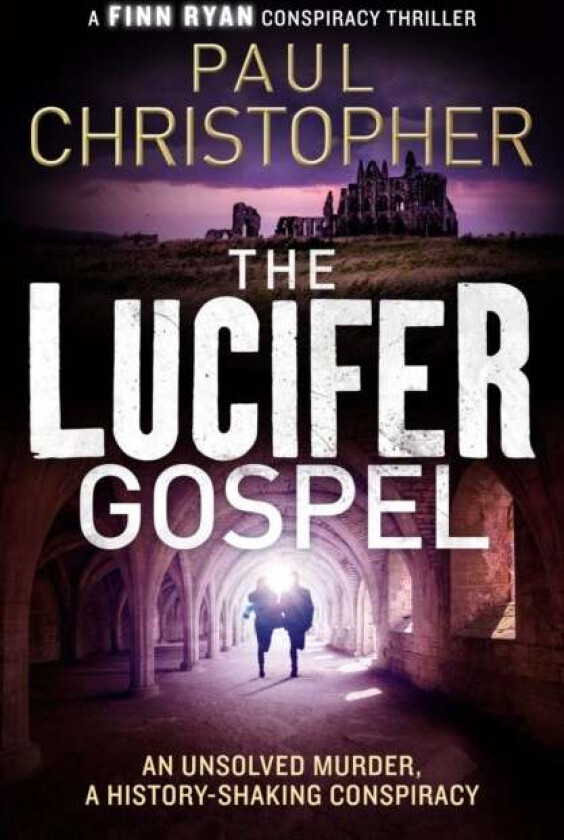 The Lucifer Gospel av Paul Christopher