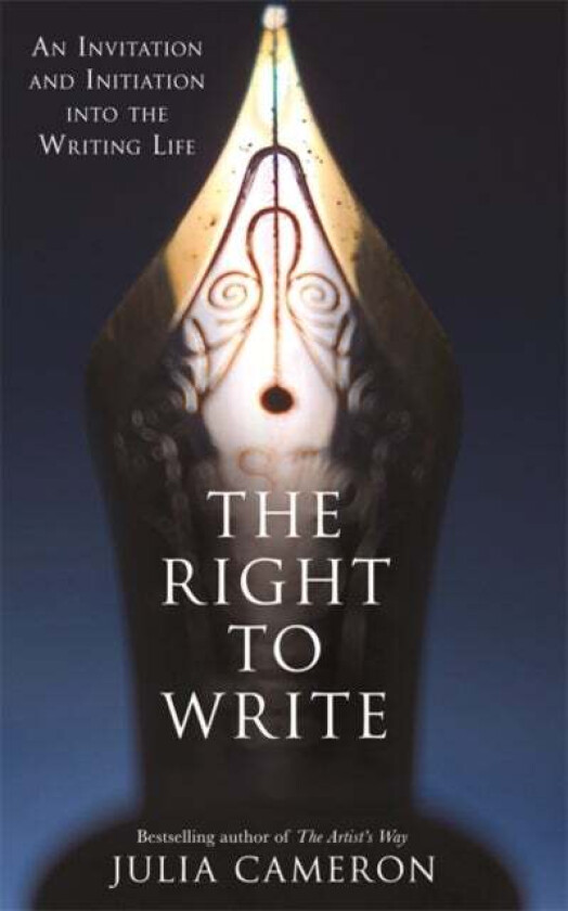 The Right to Write av Julia Cameron