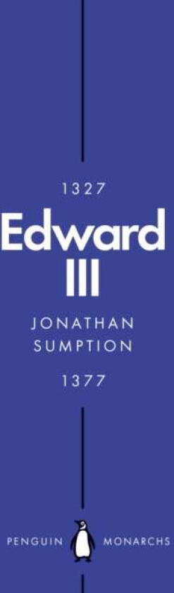 Edward III (Penguin Monarchs) av Jonathan Sumption