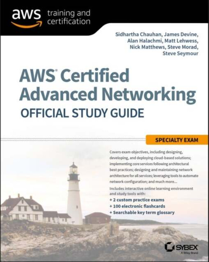 AWS Certified Advanced Networking Official Study Guide av Sidhartha Chauhan, James Devine, Alan Halachmi, Matt Lehwess, Nick Matthews, Steve Morad, St