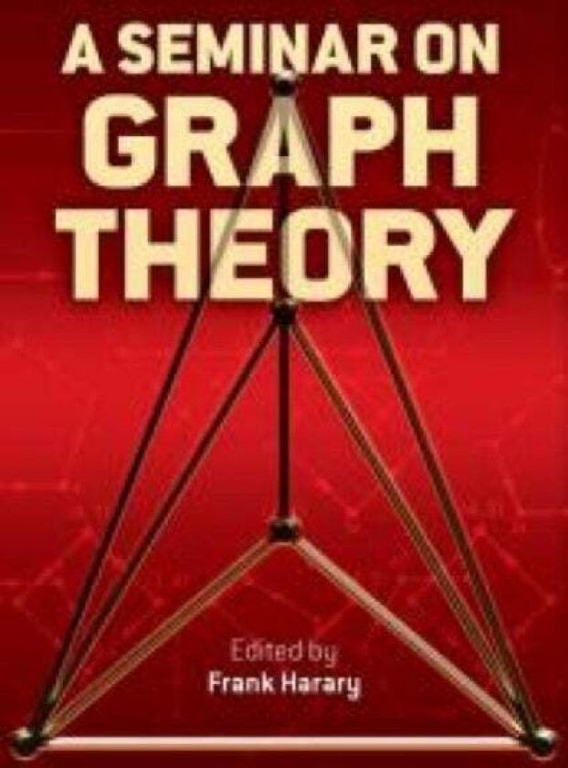 A Seminar on Graph Theory av Frank Harary