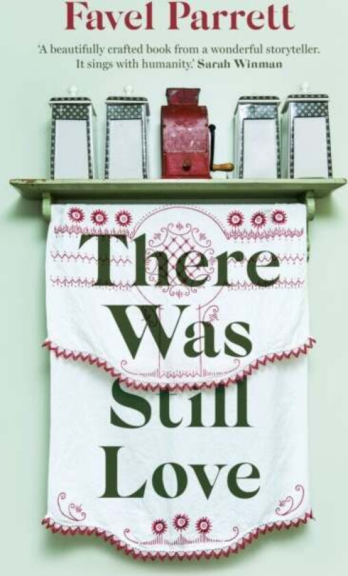 There Was Still Love av Favel Parrett