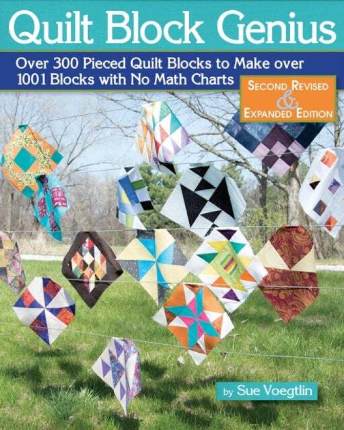 Quilt Block Genius, Expanded Second Edition av Sue Voegtlin