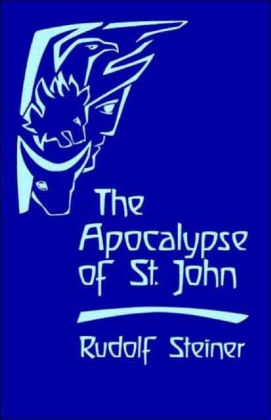 The Apocalypse of St John av Rudolf Steiner