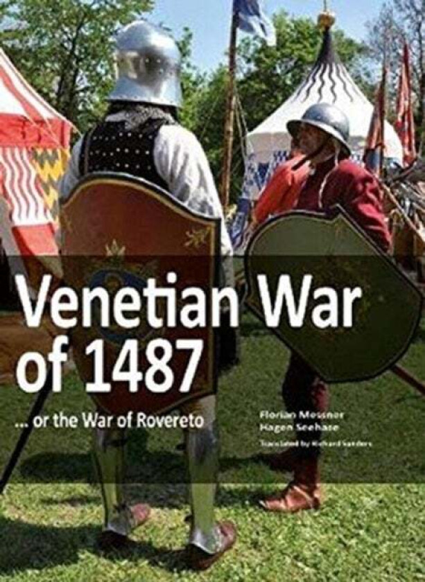 Venetian War of 1487 av Hagen Seehase