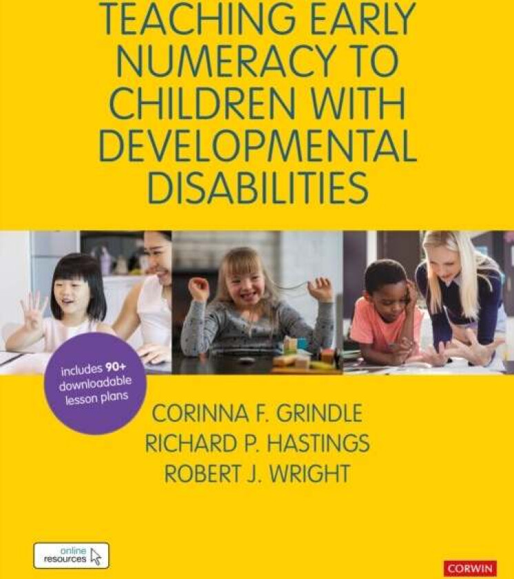Teaching Early Numeracy to Children with Developmental Disabilities av Corinna Grindle, Richard Hastings, Robert J Wright