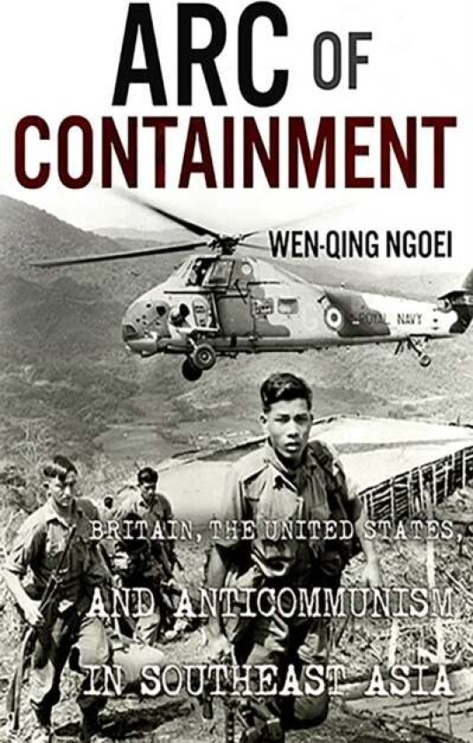 Arc of Containment av Wen-Qing Ngoei