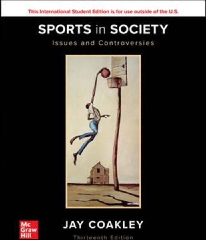ISE Sports in Society: Issues and Controversies av Jay Coakley