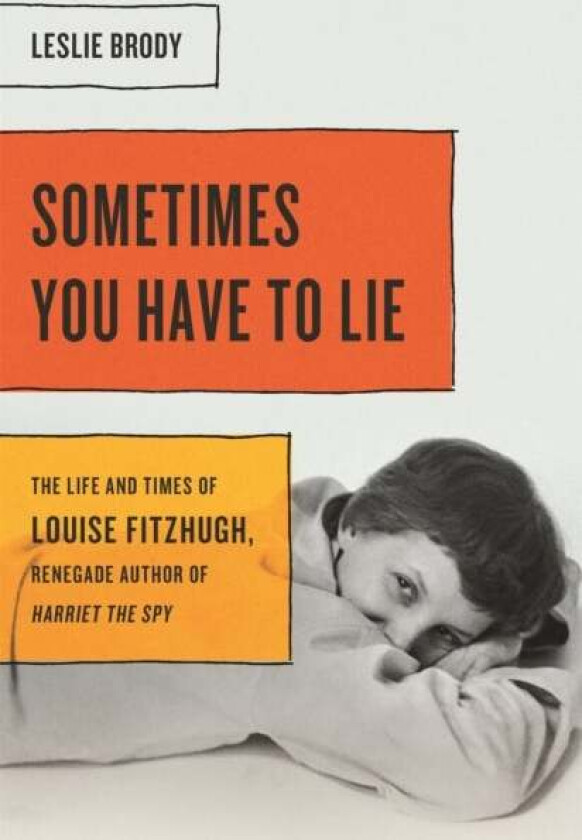 Sometimes You Have to Lie av Leslie Brody