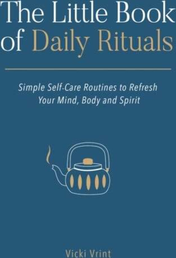 The Little Book of Daily Rituals av Vicki Vrint