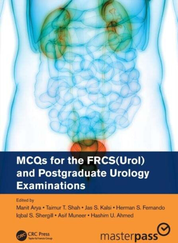 MCQs for the FRCS(Urol) and Postgraduate Urology Examinations
