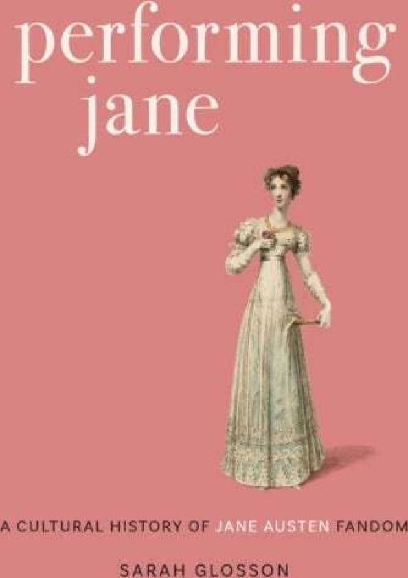 Performing Jane av Sarah Glosson