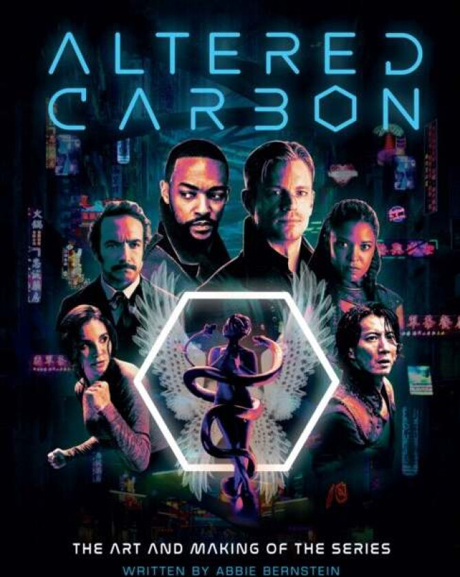 Altered Carbon: The Art and Making of the Series av Abbie Bernstein
