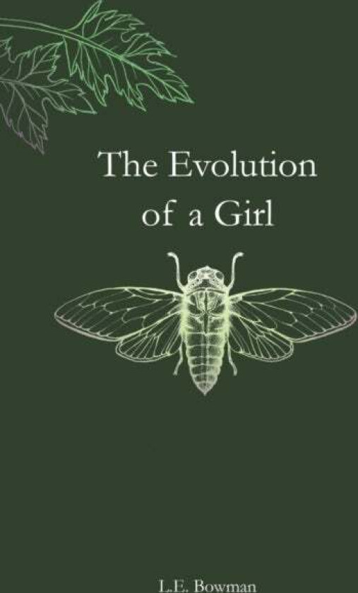 The Evolution of a Girl av L E Bowman