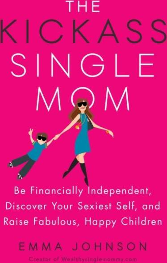 Kickass Single Mom av Emma Johnson