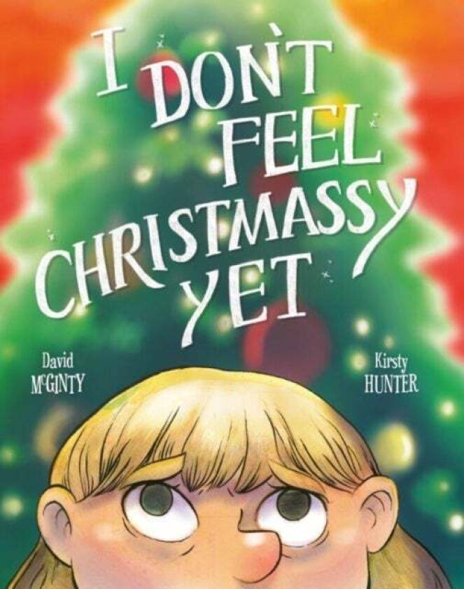 I Don't Feel Christmassy Yet av David McGinty