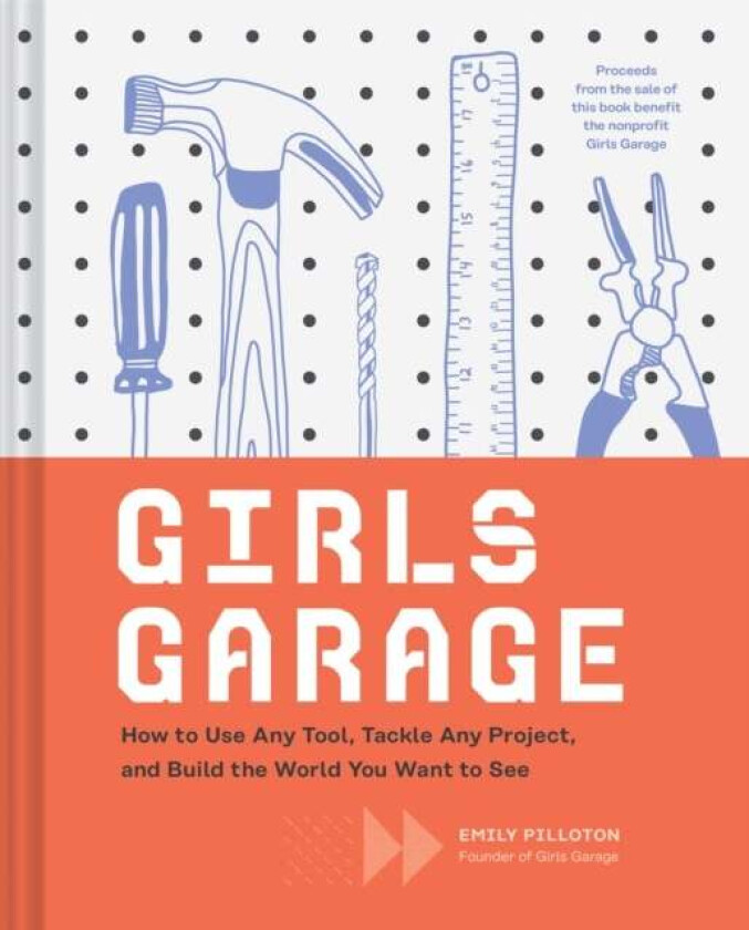 Girls Garage av Emily Pilloton