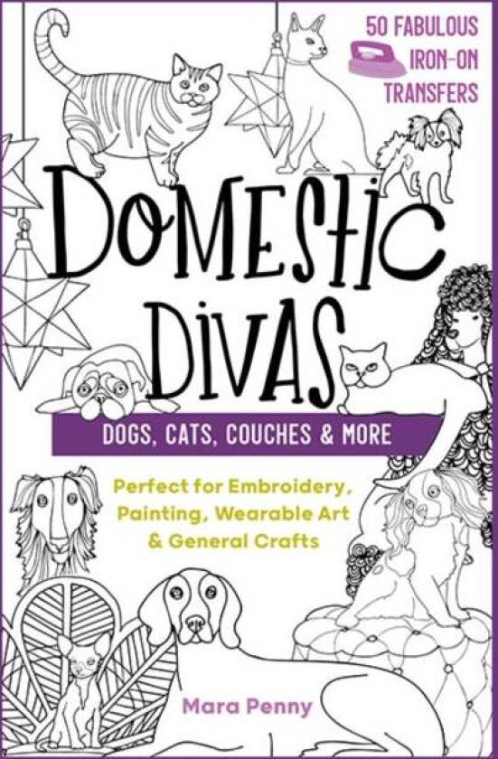 Domestic Divas - Dogs, Cats, Couches & More av Mara Penny
